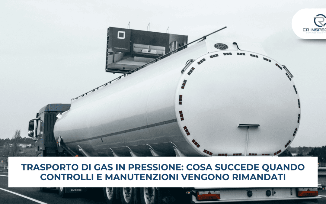 Trasporto di gas in pressione: cosa succede quando controlli e manutenzioni vengono rimandati